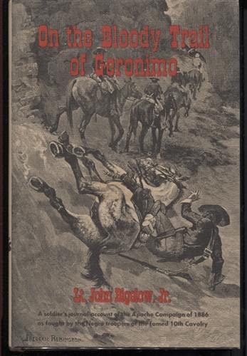 Image for On The Bloody Trail Of Geronimo With the Original Illustrations of Hooper, McDougall, Chapin, Hatfield and Frederic Remington