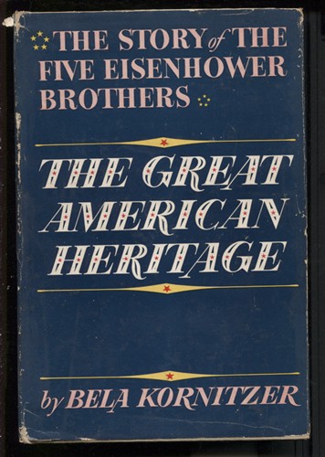 Image for The Great American Heritage - The Story Of The Five Eisenhower Brothers