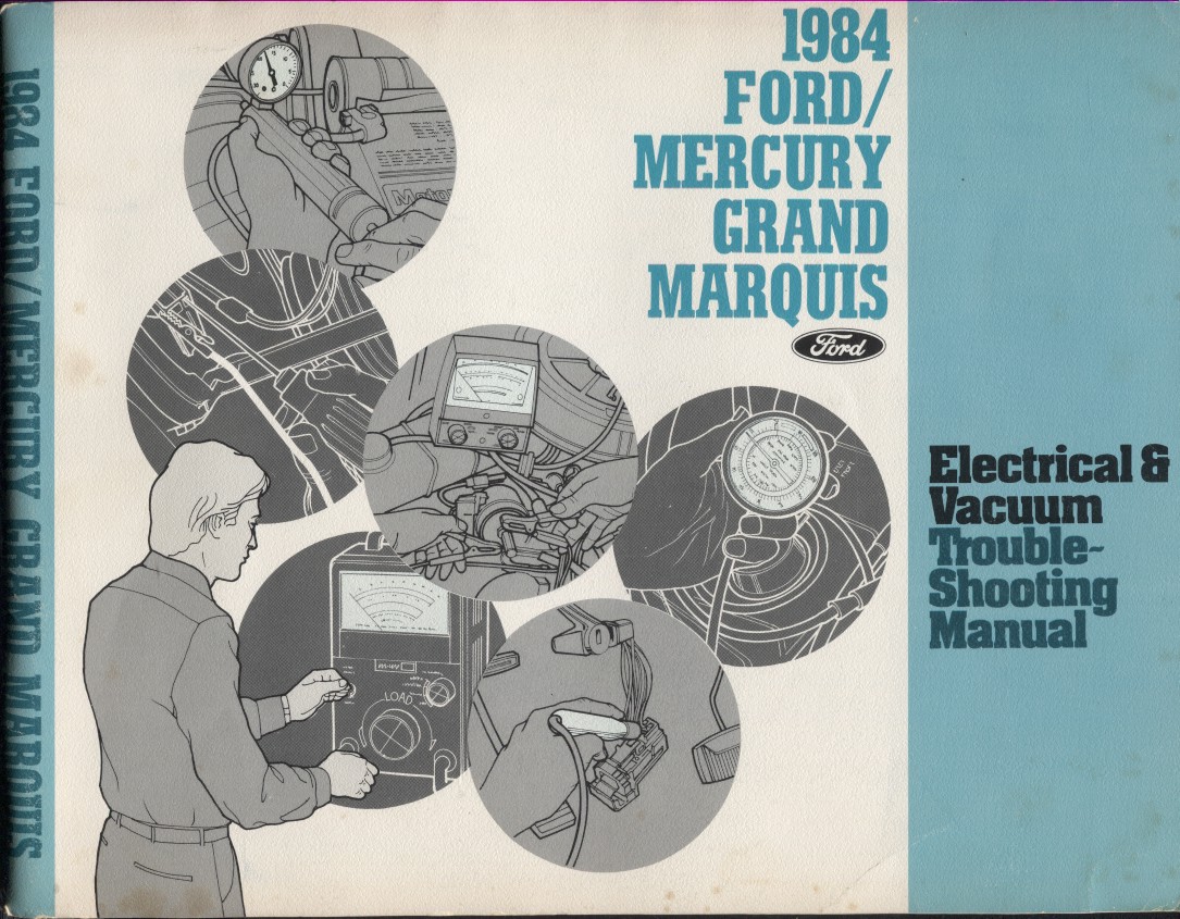 Image for 1984 Ford / Mercury Grand Marquis Electrical & Vacuum Trouble Shooting Manual