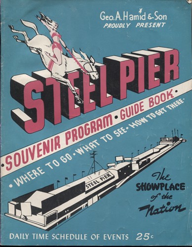 Image for Steel Pier : Souvenir Program and Guide Book An Amusement City At Sea, Where to Go What to See
