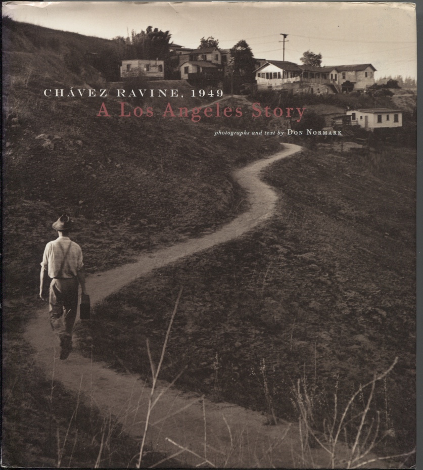Chavez Ravine, 1949 A Los Angeles Story