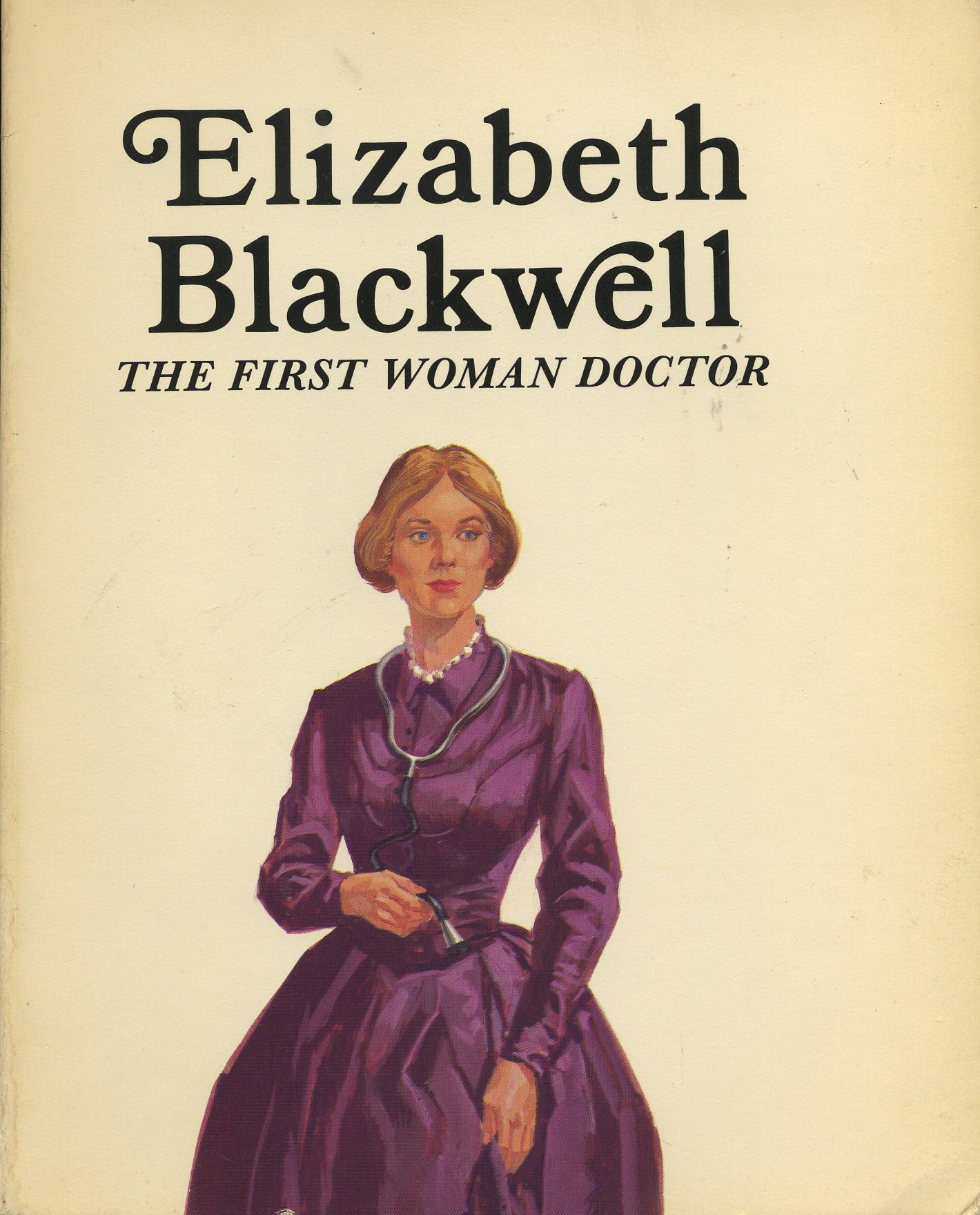 Image for ELIZABETH BLACKWELL: THE FIRST WOMAN DOCTOR.