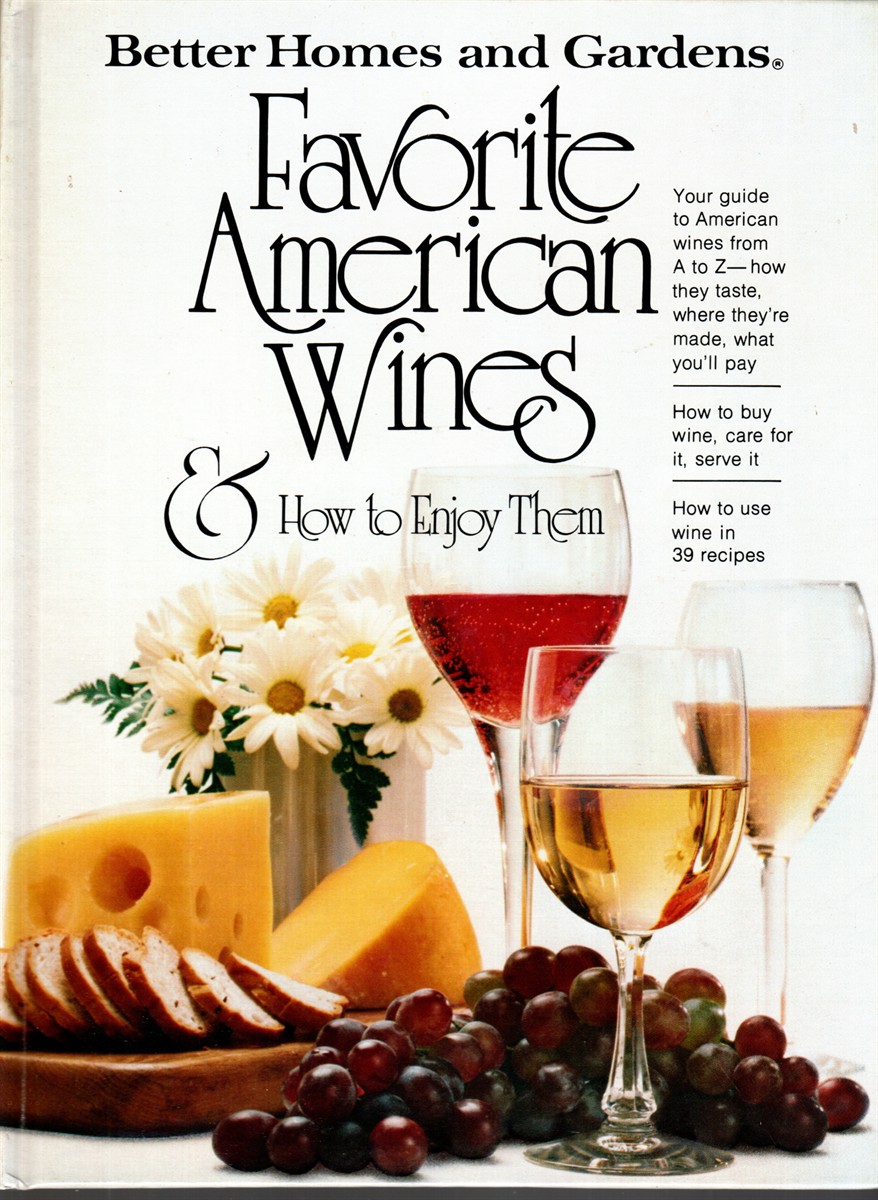 FAVORITE AMERICAN WINES & HOW TO ENJOY THEM