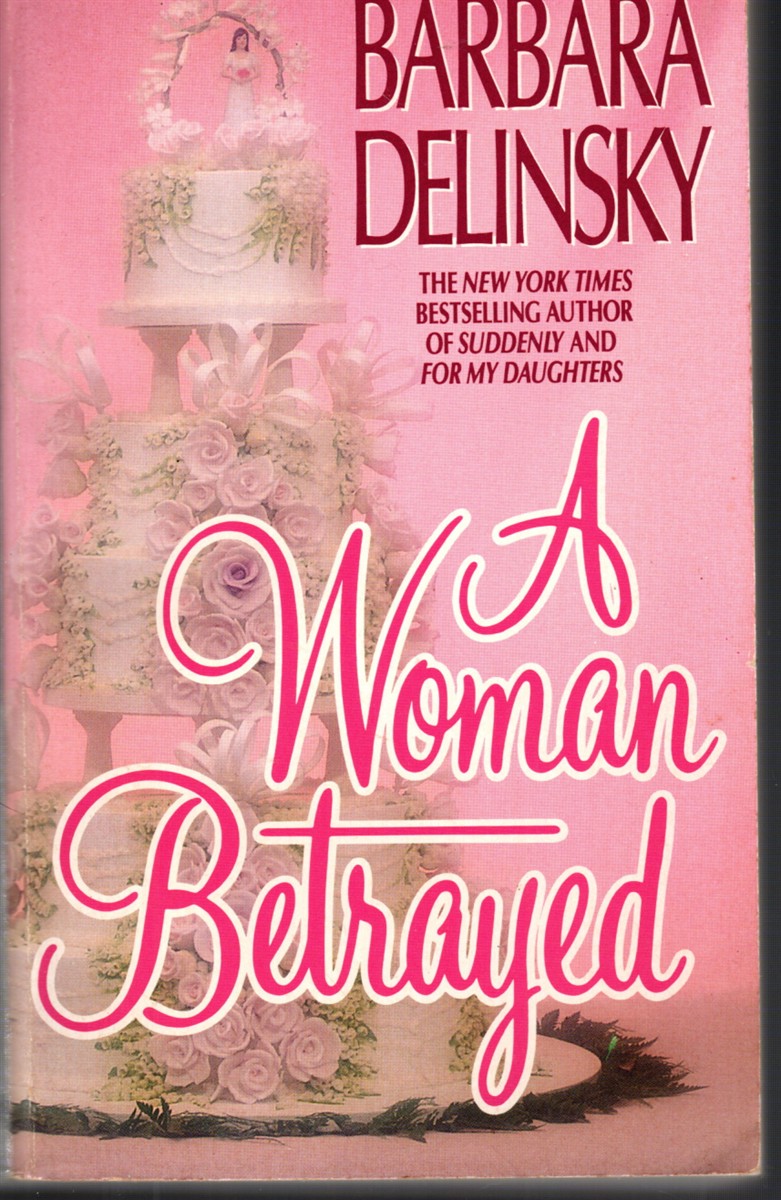 A WOMAN BETRAYED