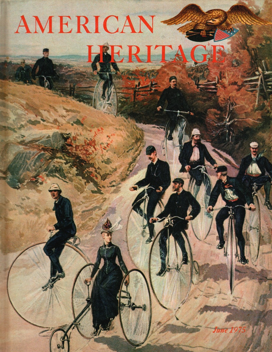 AMERICAN HERITAGE June 1975 Volume XXVI Number 4
