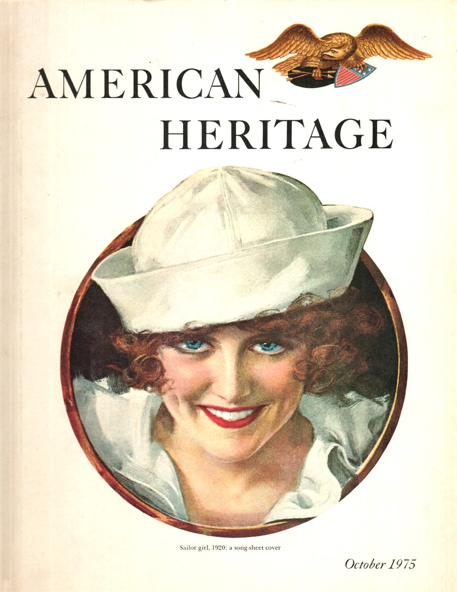 AMERICAN HERITAGE OCTOBER 1975, VOLUME XXVI, NUMBER 6
