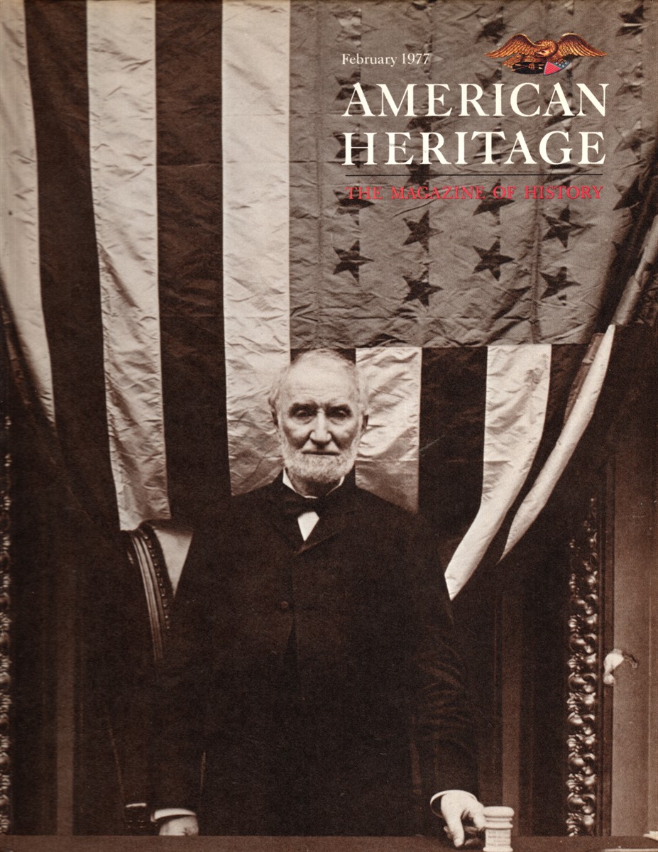 AMERICAN HERITAGE FEBRUARY 1977 XXVIII NUMBER 2