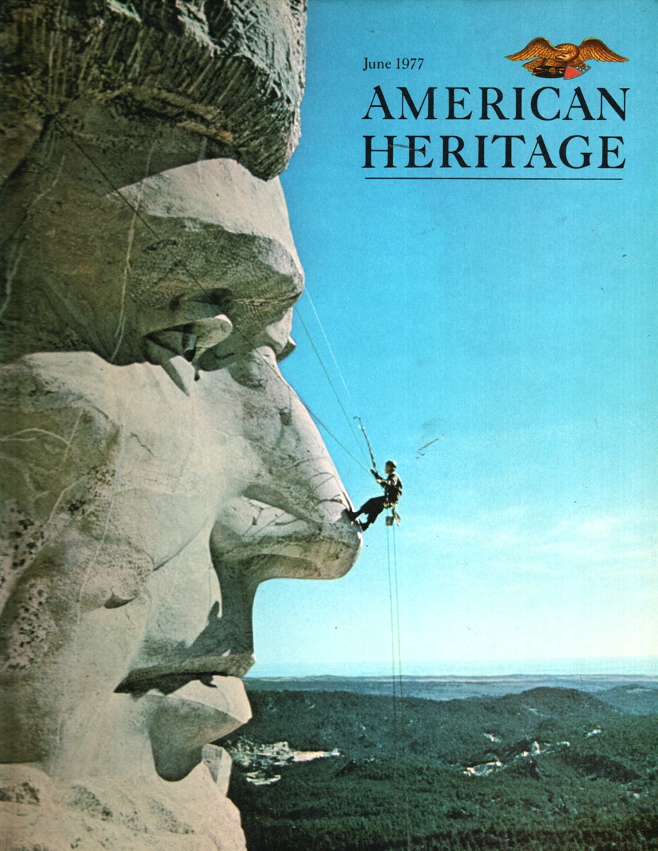 AMERICAN HERITAGE The Magazine of History, Vol. 28, No. 4