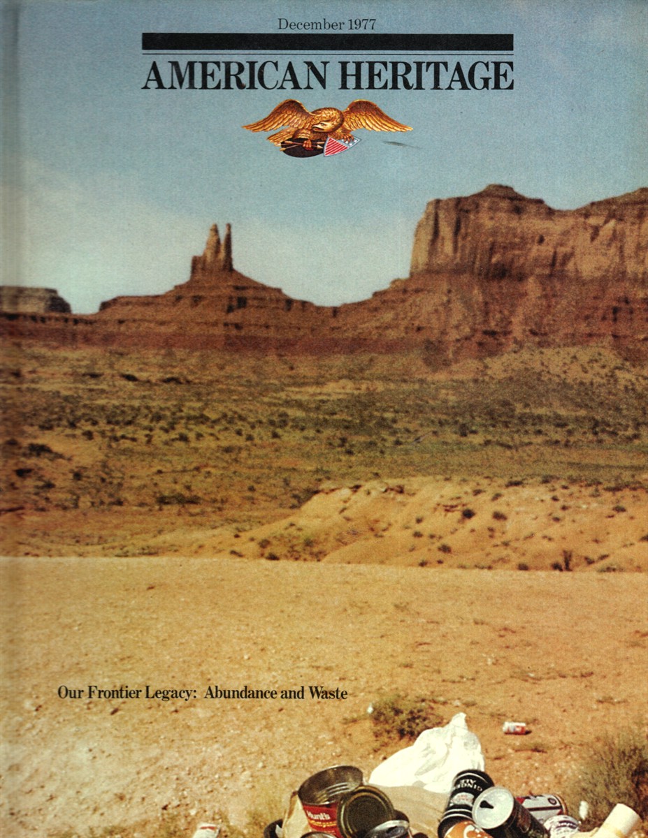 AMERICAN HERITAGE, MAGAZINE OF HISTORY, DECEMBER 1977 VOL 29 NO 1