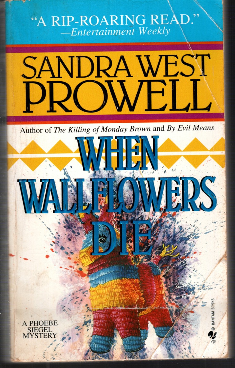 WHEN WALLFLOWERS DIE A Phoebe Siegel Mystery