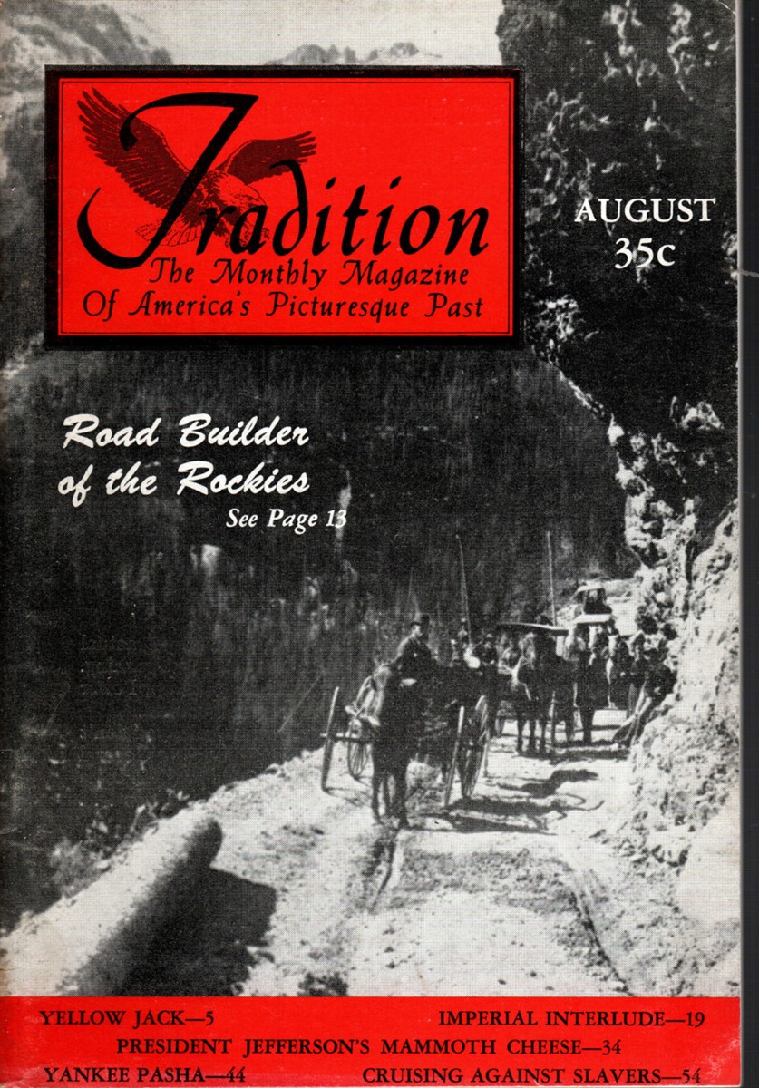 TRADITION The Monthly Magazine of America's Picturesque Past