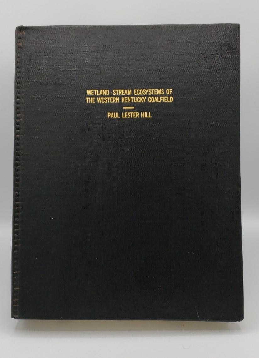 Image for WETLAND-STREAM ECOSYSTEMS OF THE WESTERN KENTUCKY COALFIELD WETLAND-STREAM ECOSYSTEMS OF THE WESTERN KENTUCKY COALFIELD