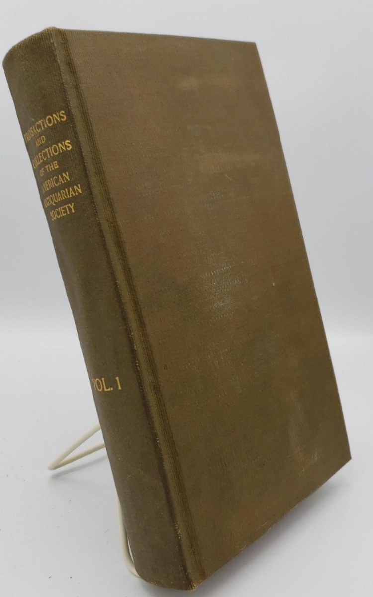Image for TRANSACTIONS AND COLLECTIONS OF THE AMERICAN ANTIQUARIAN SOCIETY, VOLUME I
