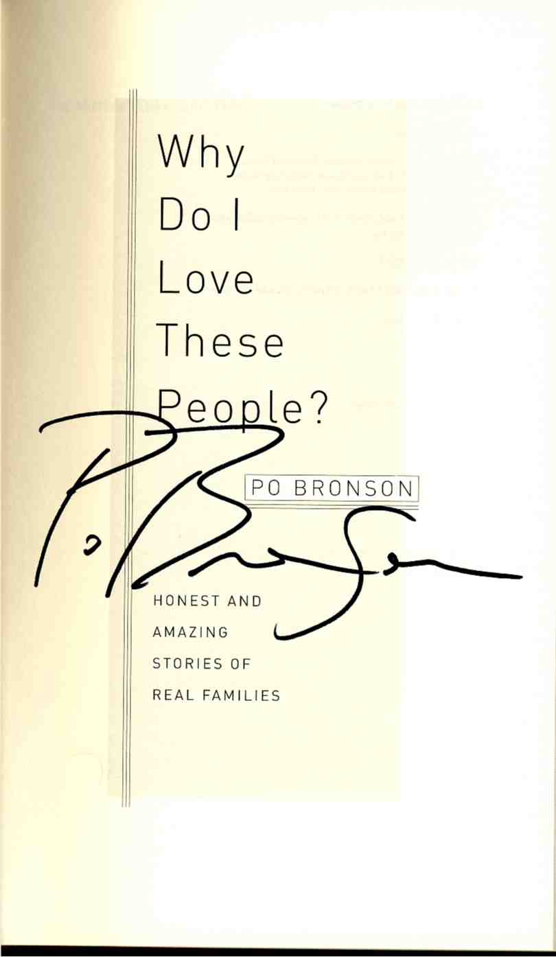 BRONSON, PO - Why Do I Love These People? Honest and Amazing Stories of Real Families