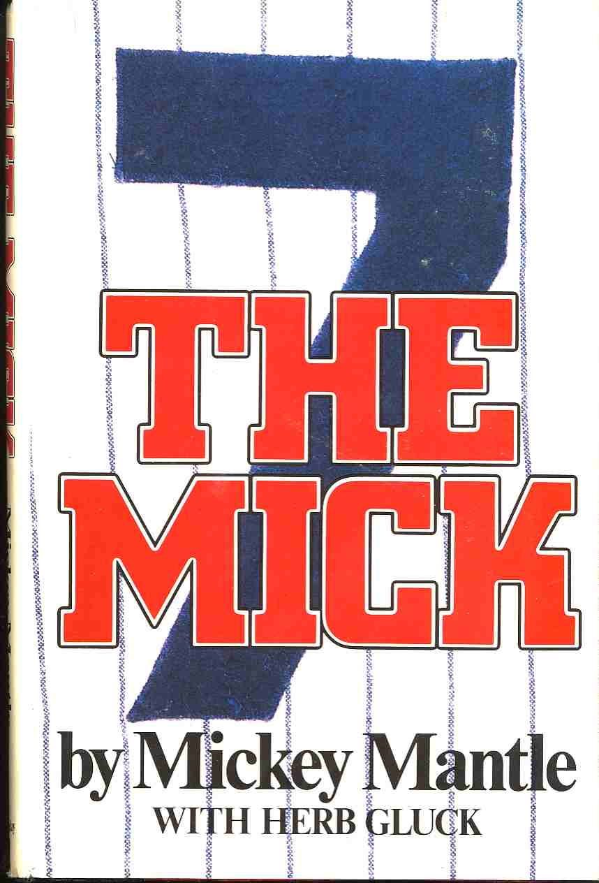 MANTLE, MICKEY & HERB GLUCK - The Mick