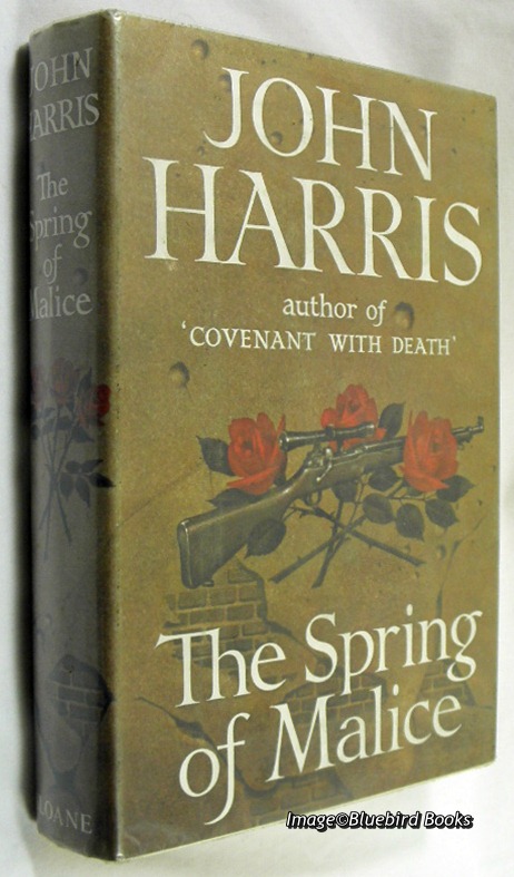 HARRIS, JOHN - The Spring of Malice