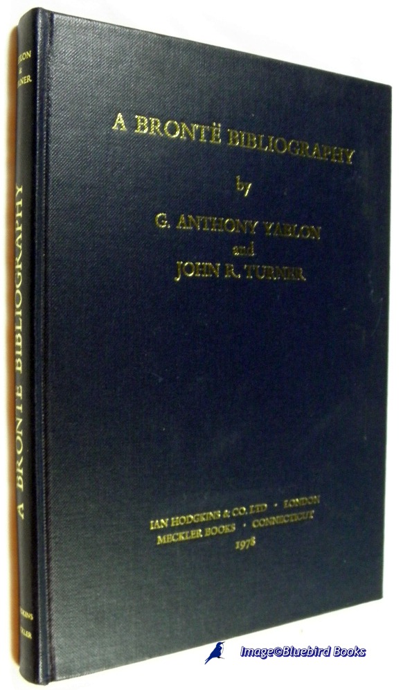 YABLON, G.ANTHONY; TURNER, JOHN R. - A Bront Bibliography