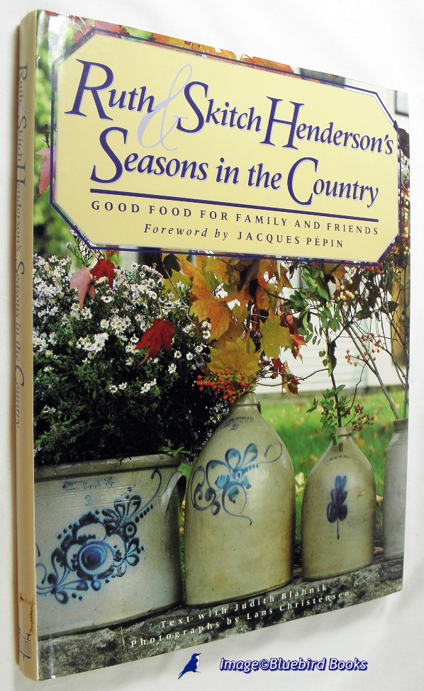Image for Ruth and Skitch Henderson's Seasons in the Country   Good Food for Family and Friends