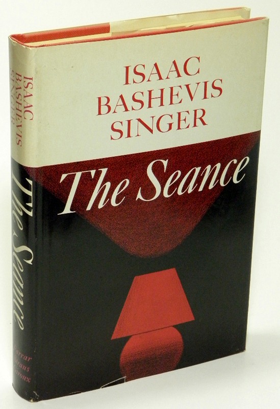 SINGER, ISAAC BASHEVIS - The Sance and Other Stories