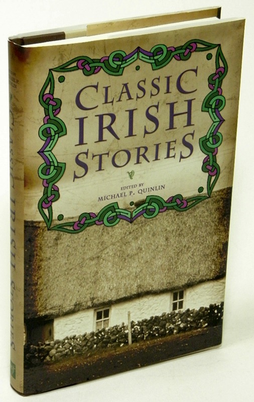 QUINLIN, MICHAEL (EDITOR) - Classic Irish Stories