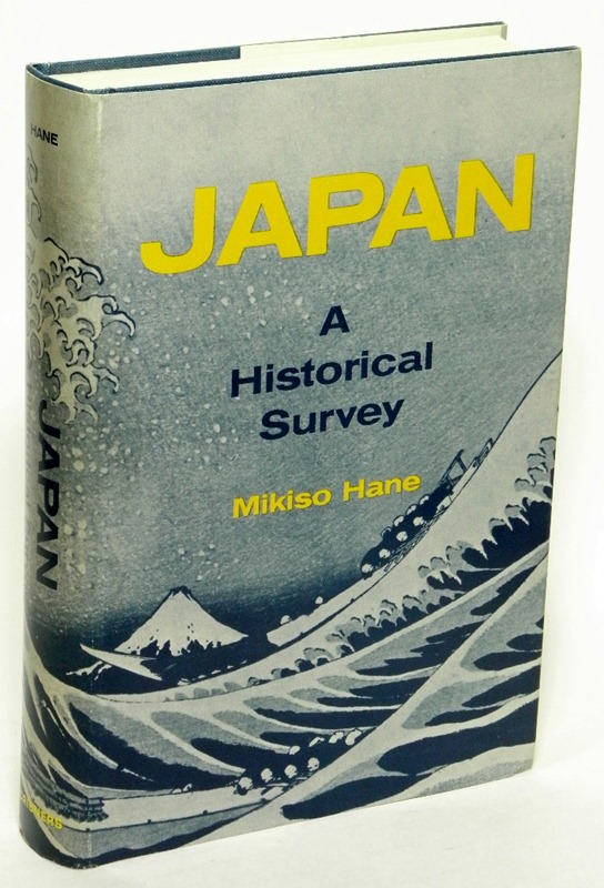 HANE, MIKISO - Japan: A Historical Survey