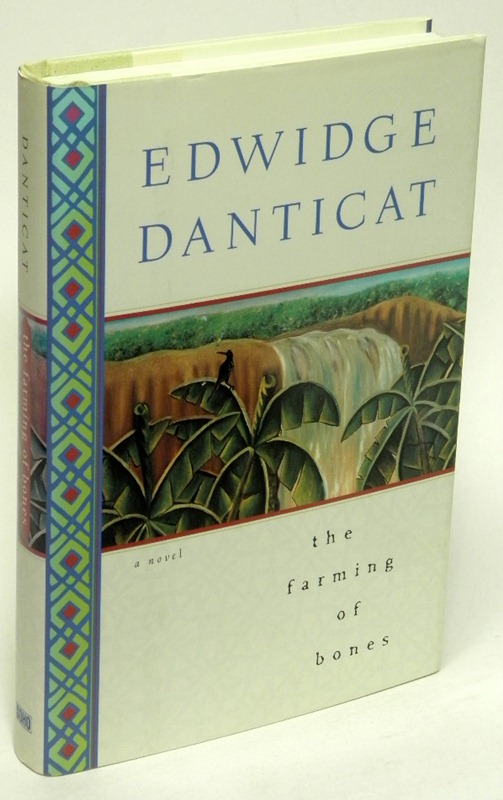DANTICAT, EDWIDGE - The Farming of Bones