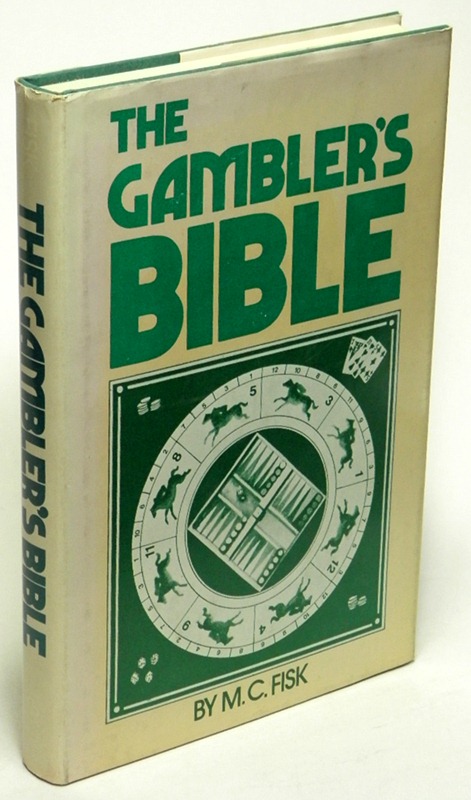 FISK, MARGARET CRONIN - The Gambler's Bible