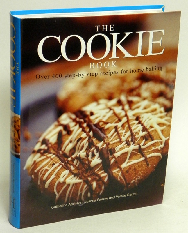 ATKINSON, CATHERINE; FARROW, JOANNA; BARRETT, VALERIE - The Cookie Book