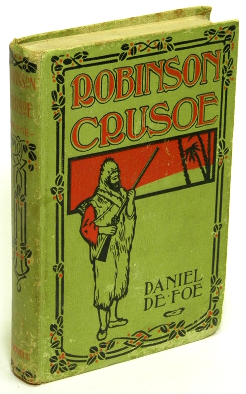 DEFOE, DANIEL - The Life and Adventures of Robinson Crusoe of York, Mariner