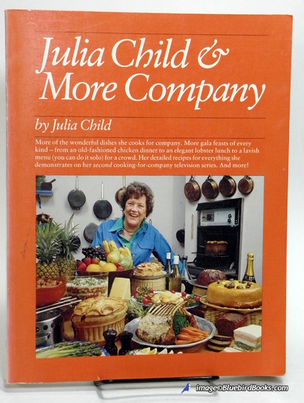 CHILD, JULIA - Julia Child & More Company