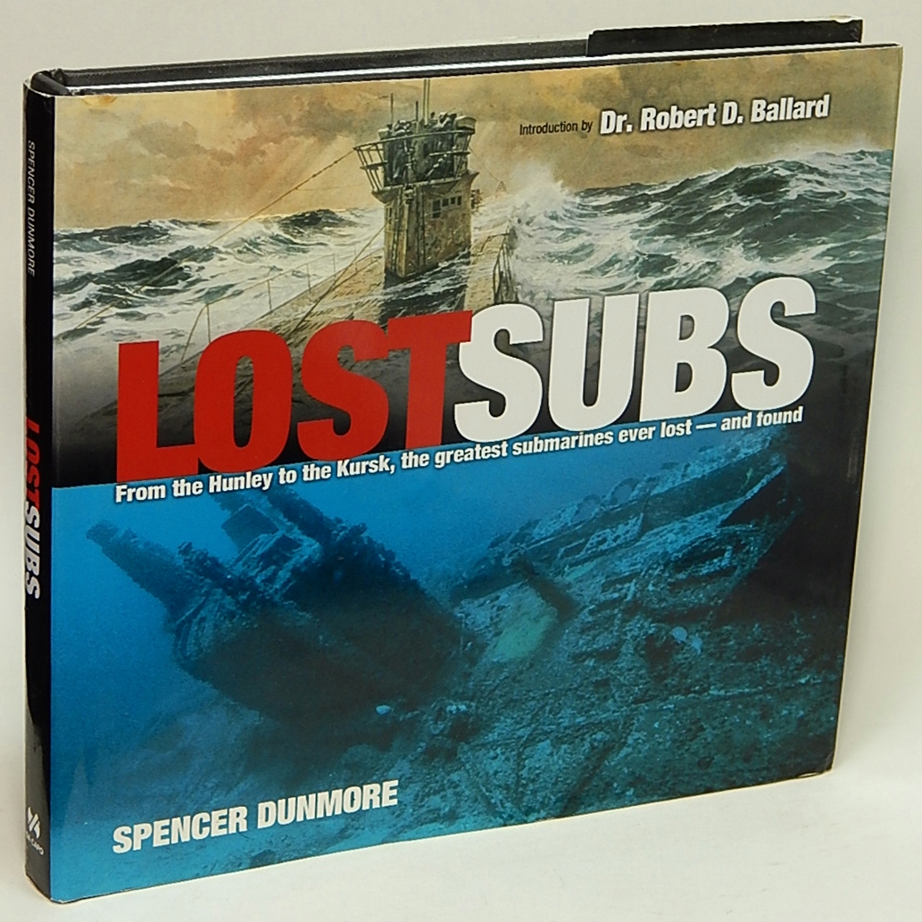 Image for Lost Subs: From the Hunley to the Kursk, the greatest submarines ever lost--and found
