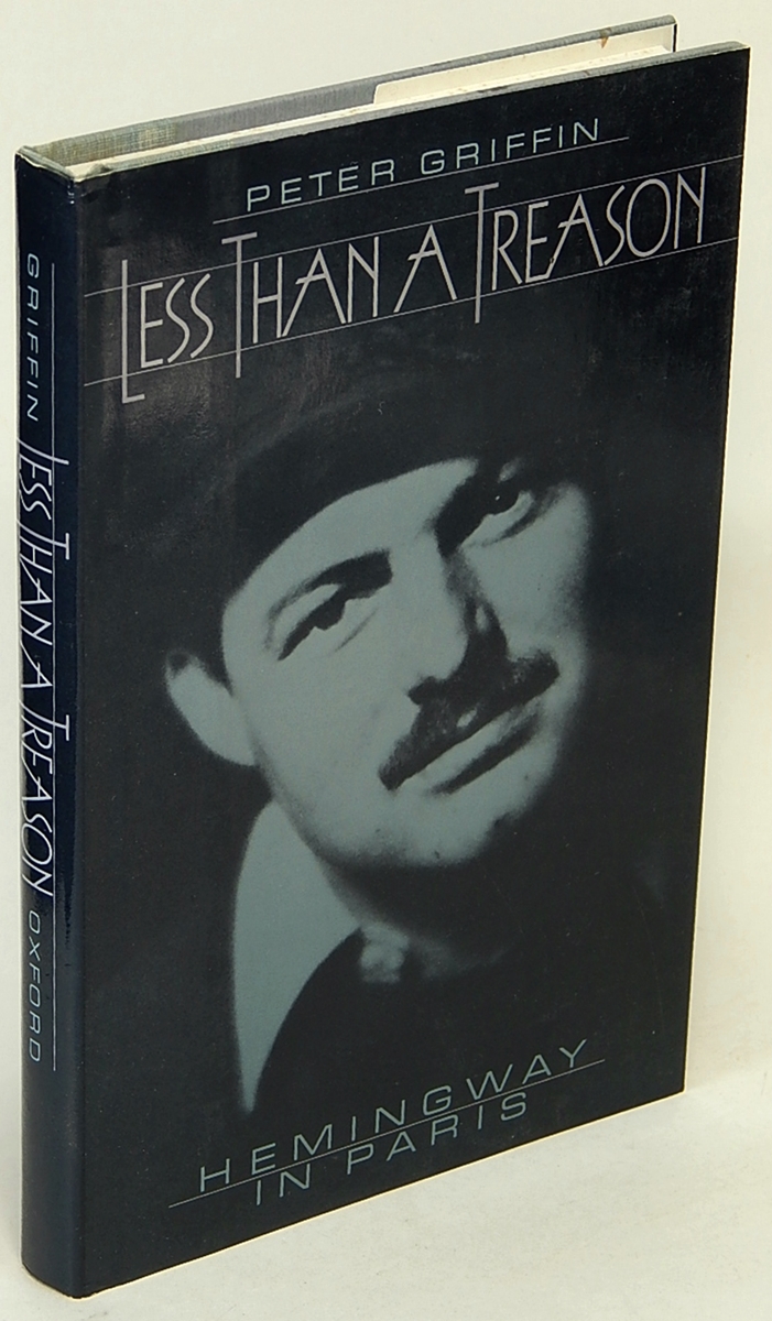 Image for Less Than a Treason: Hemingway in Paris
