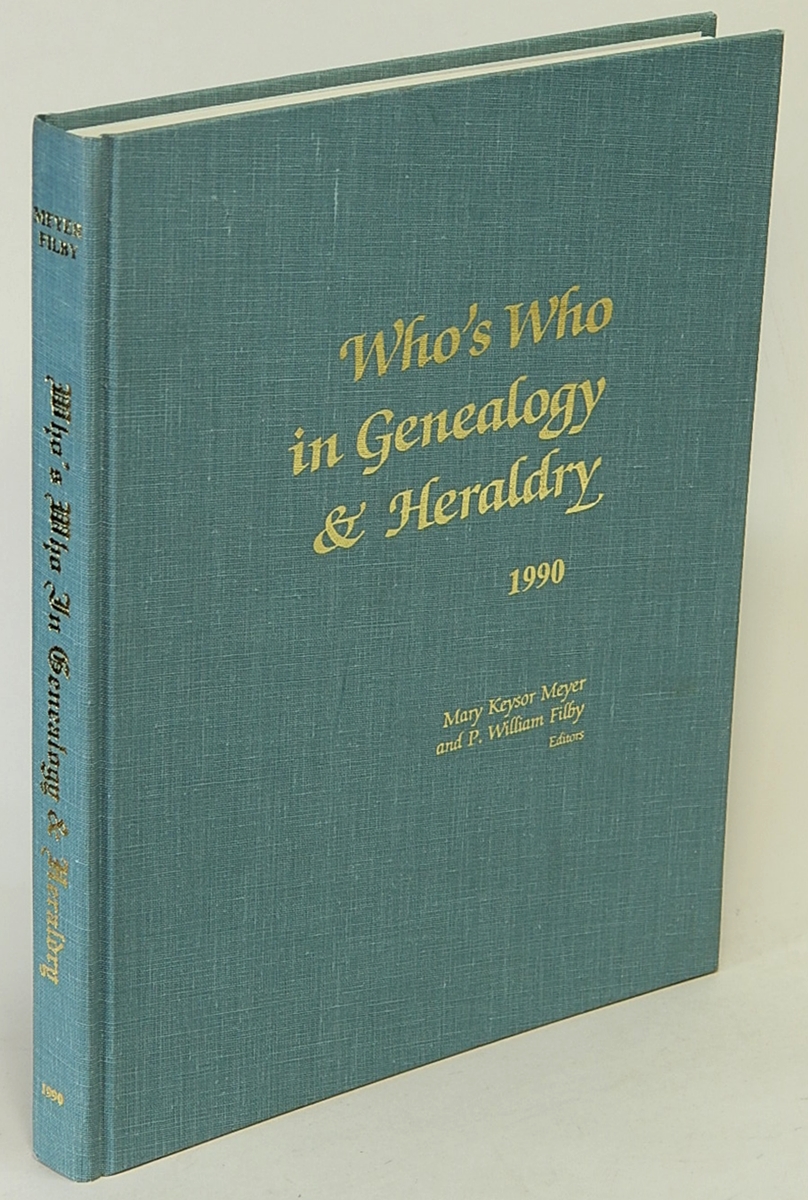 MEYER, MARY KEYSOR; FILBY, P. WILLIAM (EDITORS) - Who's Who in Genealogy & Heraldry 1990 (Second Edition)