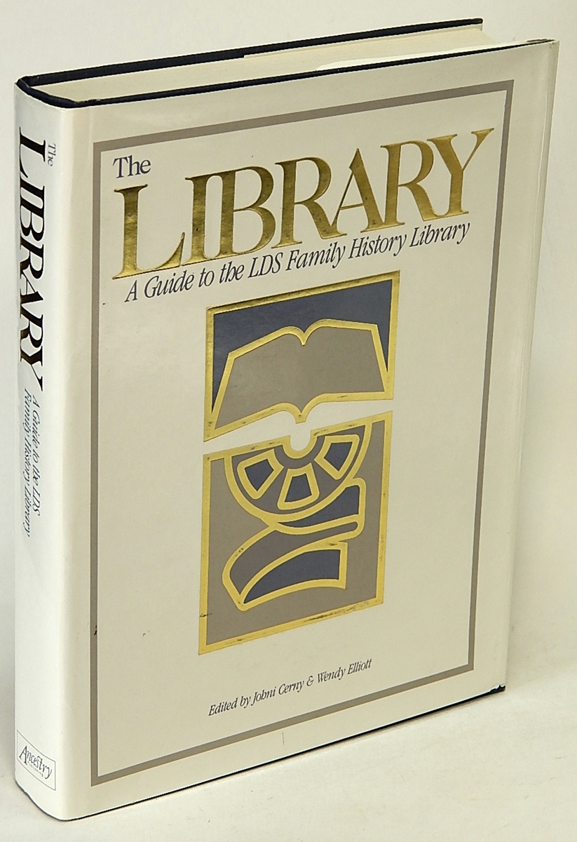 CERNY, JOHNI; ELLIOTT, WENDY - The Library: A Guide to the Lds Family History Library