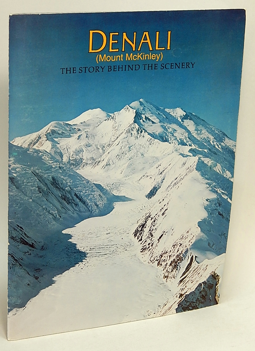BUSKIRK, STEVE - Denali (Mount Mckinley): The Story Behind the Scenery