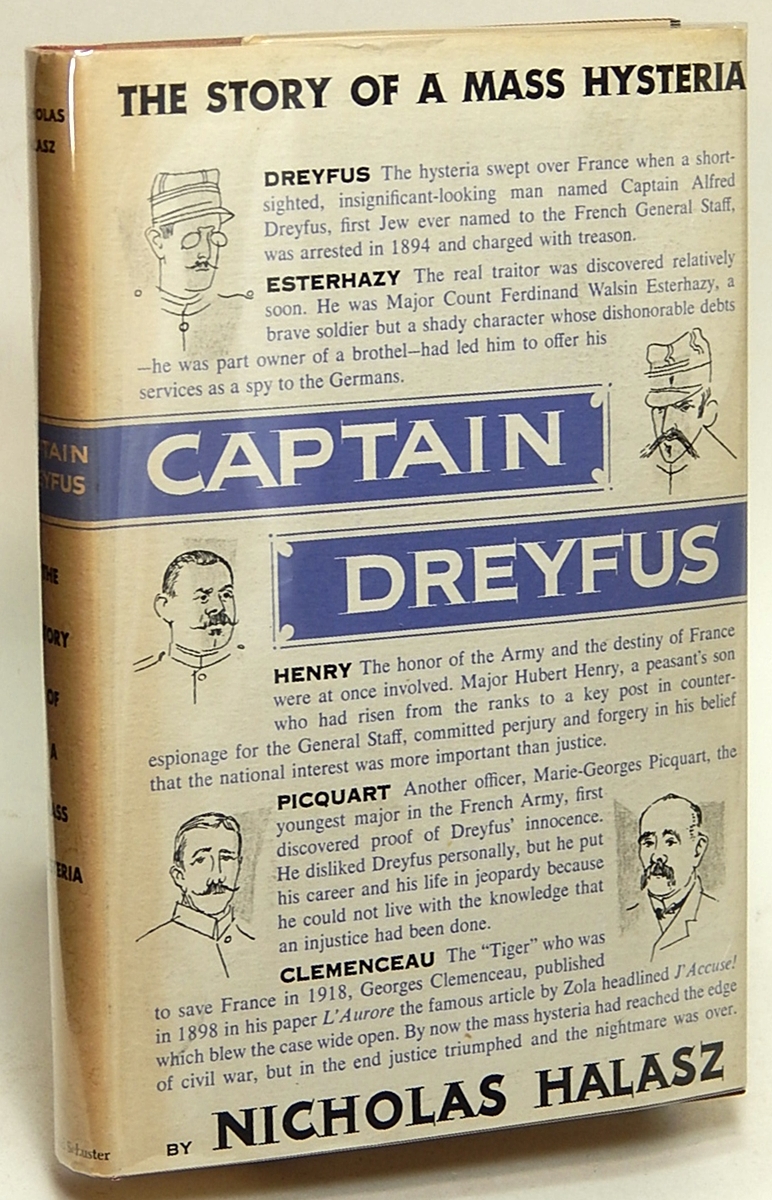 HALASZ, NICHOLAS - Captain Dreyfus: The Story of a Mass Hysteria