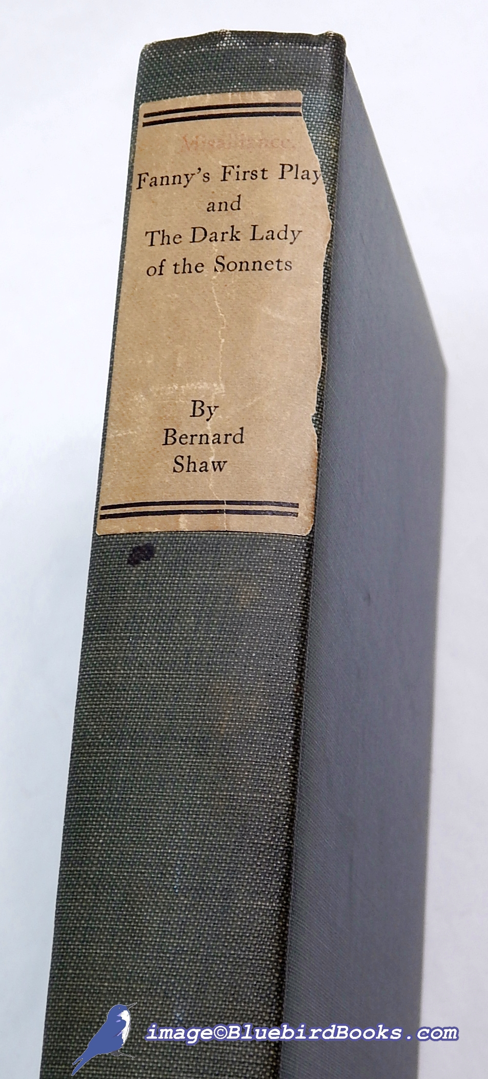 SHAW, BERNARD - Misalliance, the Dark Lady of the Sonnets and Fanny's First Play - with a Treatise on Parents and Children