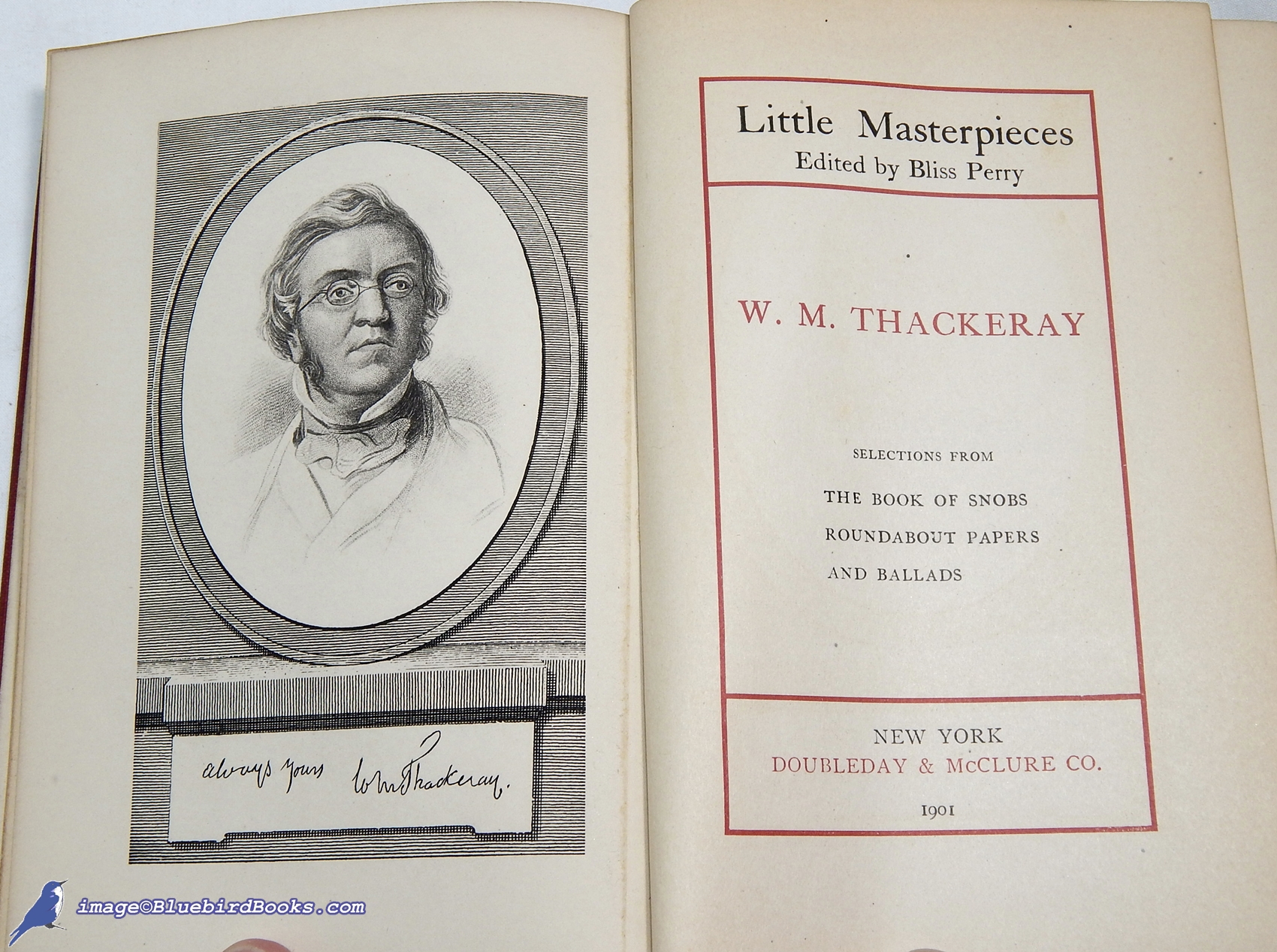 THACKERAY, W.[ILLIAM] M.[AKEPEACE] (AUTHOR); PERRY, BLISS (EDITOR) - Little Masterpieces: W.M. Thackeray, [Selections from His Writings]
