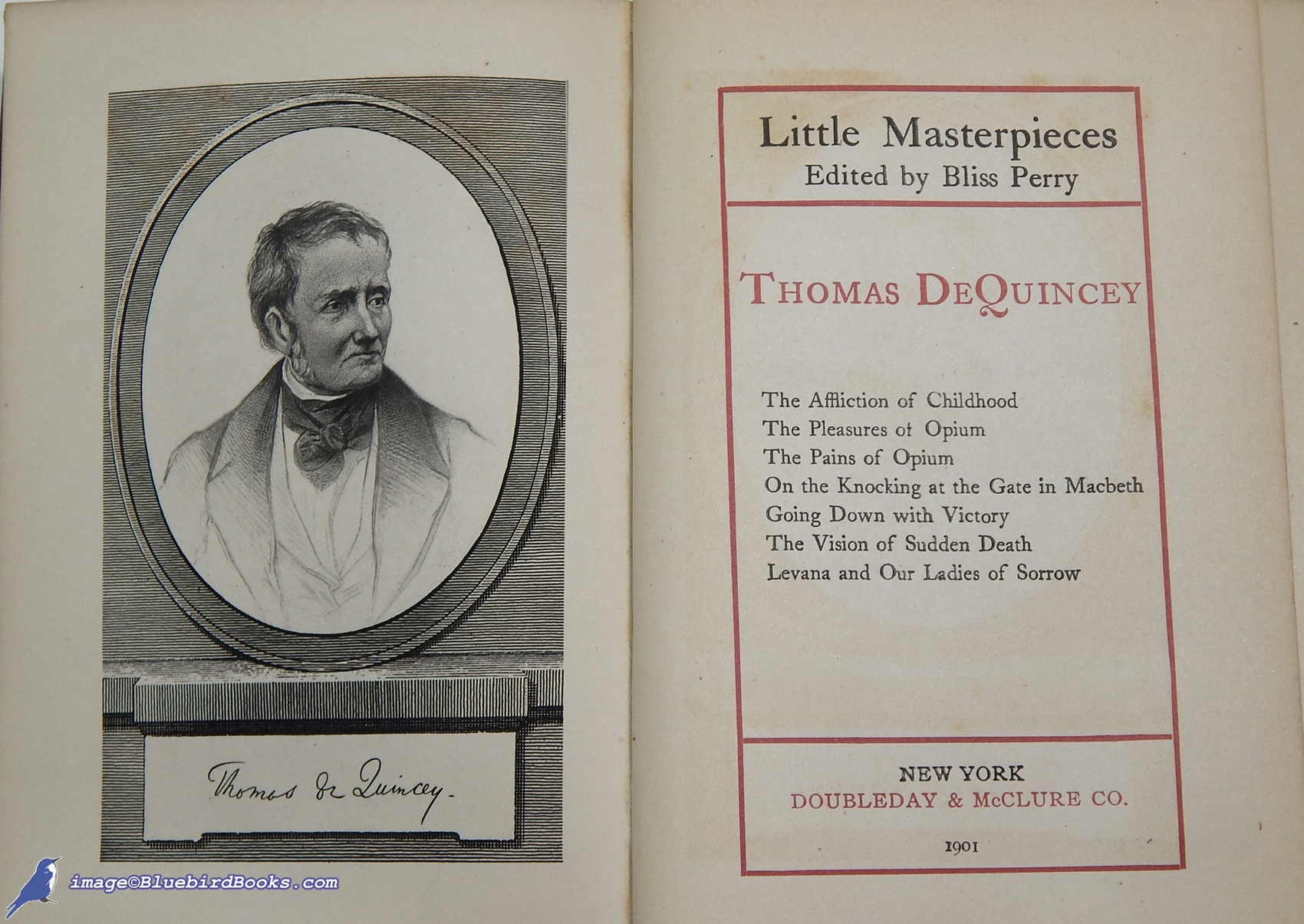 DEQUINCEY, THOMAS (AUTHOR); PERRY, BLISS (EDITOR) - Little Masterpieces: Thomas Dequincey [Selected Writings from Confessions of an English Opium-Eater and More]