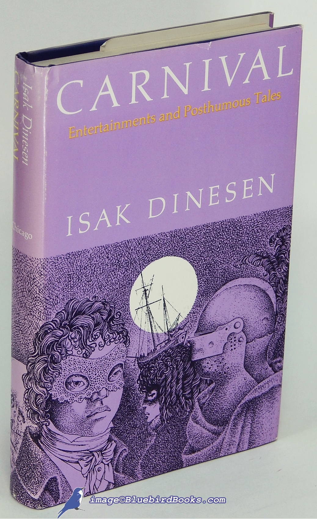 DINESEN, ISAK - Carnival: Entertainments and Posthumous Tales