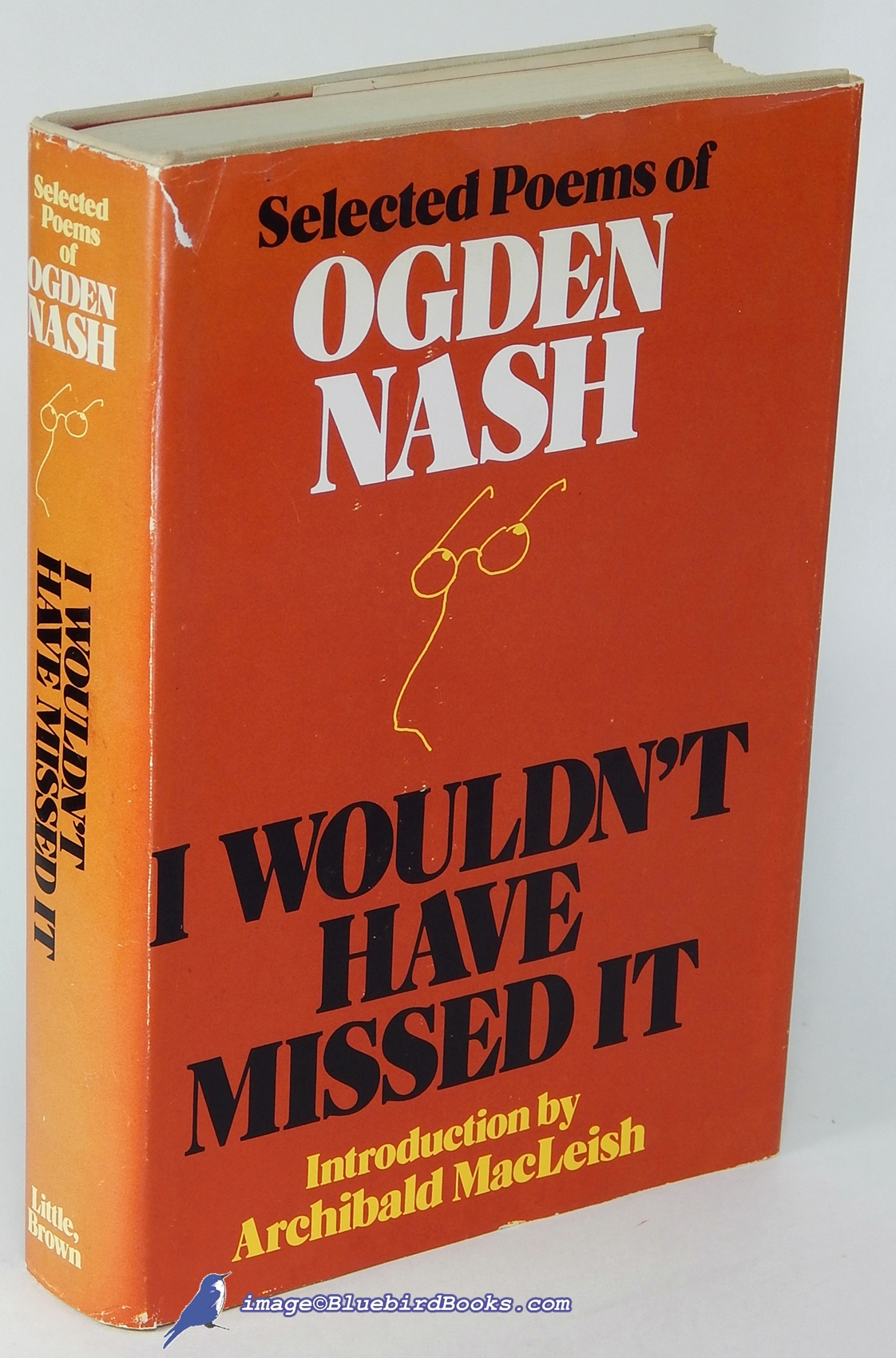 NASH, OGDEN - I Wouldn't Have Missed It: Selected Poems of Ogden Nash