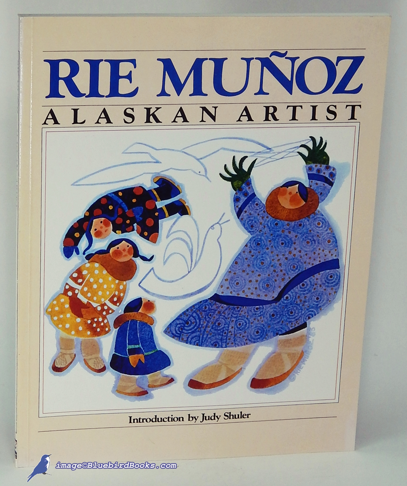 MUOZ, RIE; SHULER, JUDY (INTRODUCTION) - Rie Muoz: Alaskan Artist