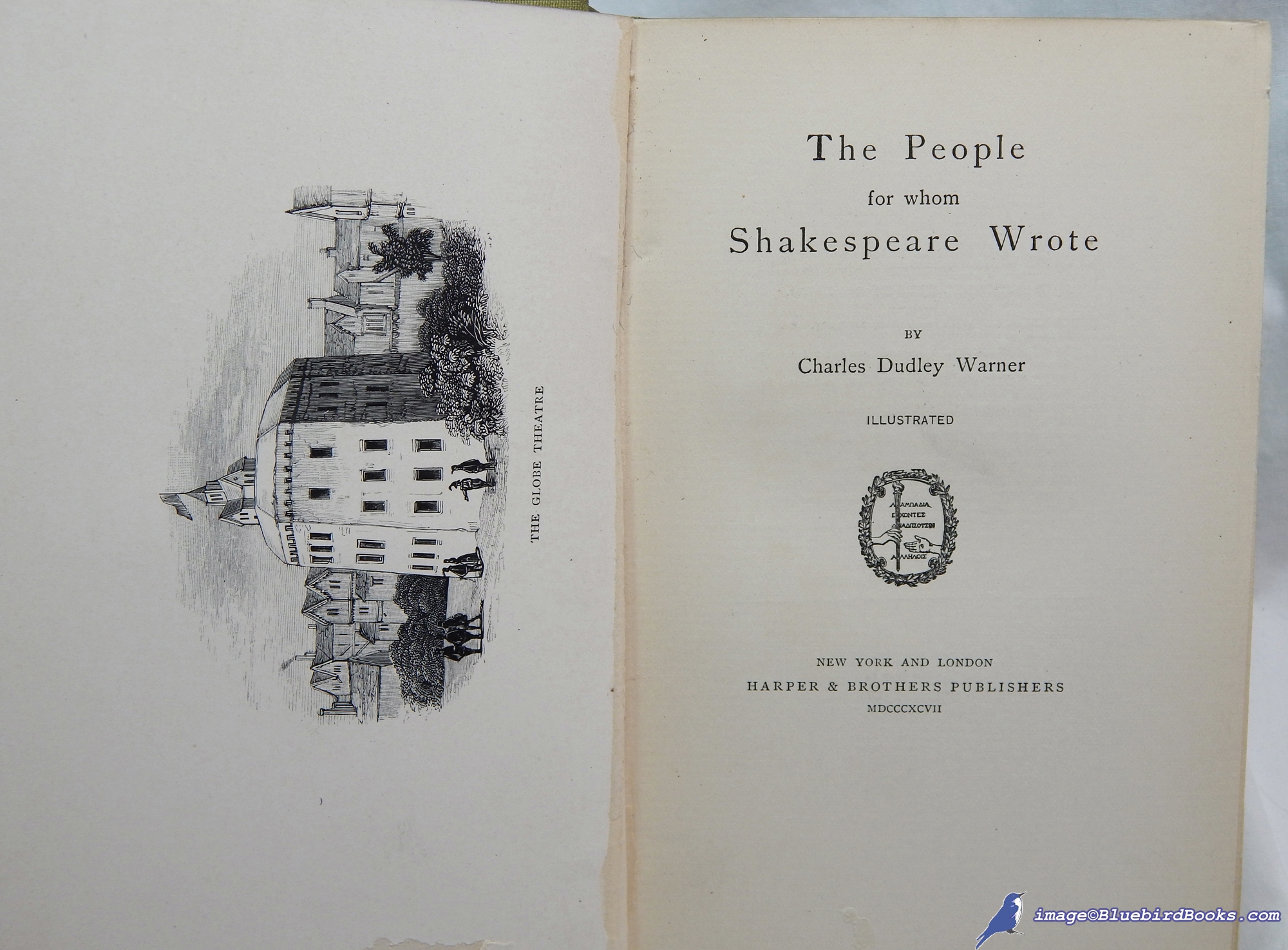 WARNER, CHARLES DUDLEY - The People for Whom Shakespeare Wrote