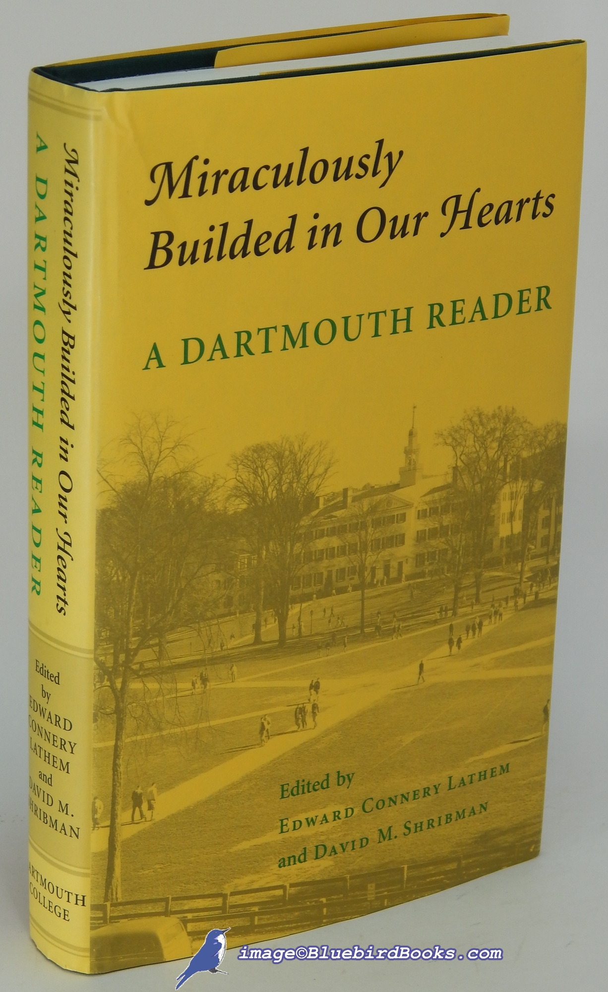 Image for Miraculously Builded in Our Hearts: A Dartmouth Reader