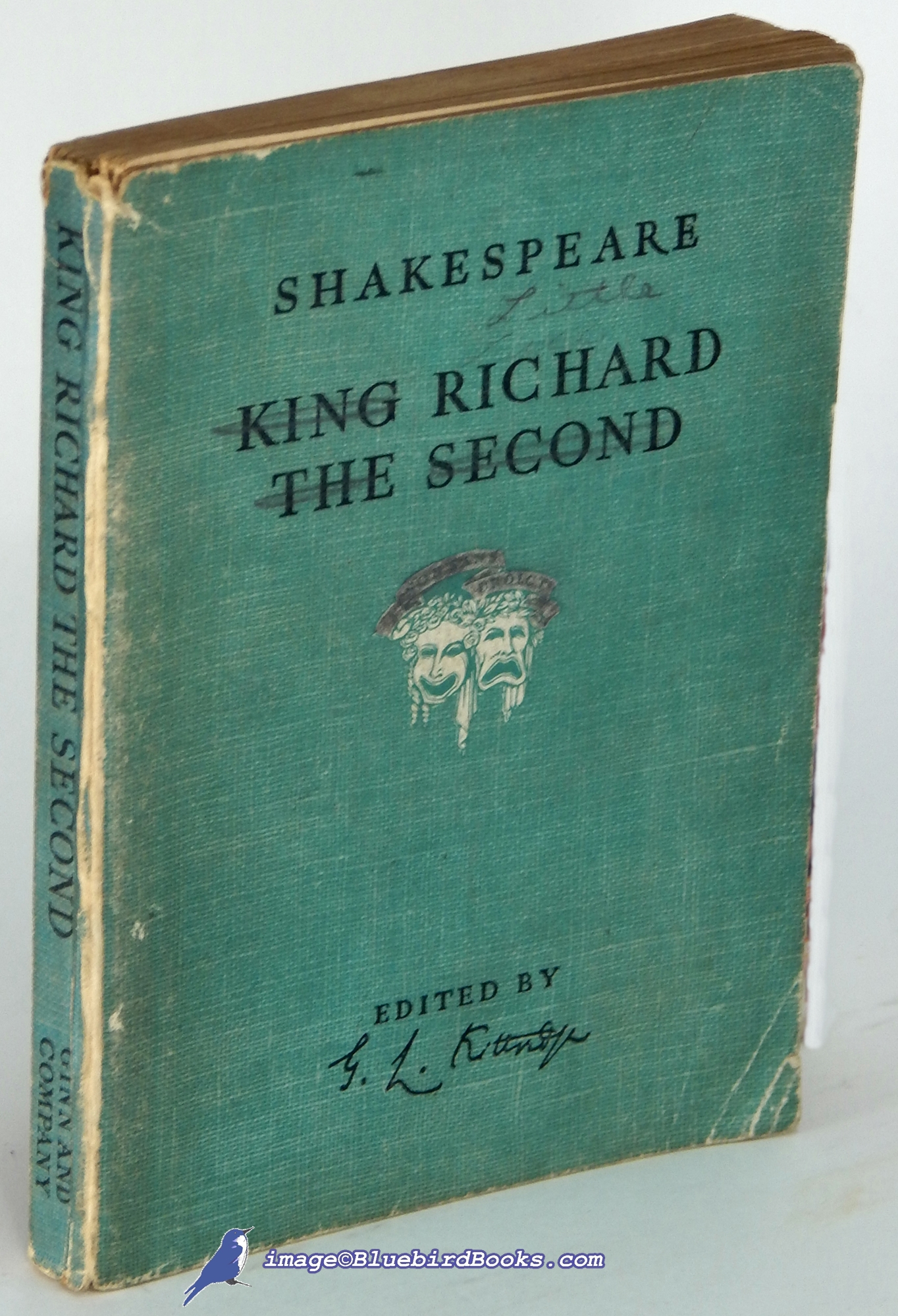 SHAKESPEARE, WILLIAM; KITTREDGE, GEORGE LYMAN (EDITOR) - The Tragedy of King Richard the Second (the Kittredge Shakespeare Series)