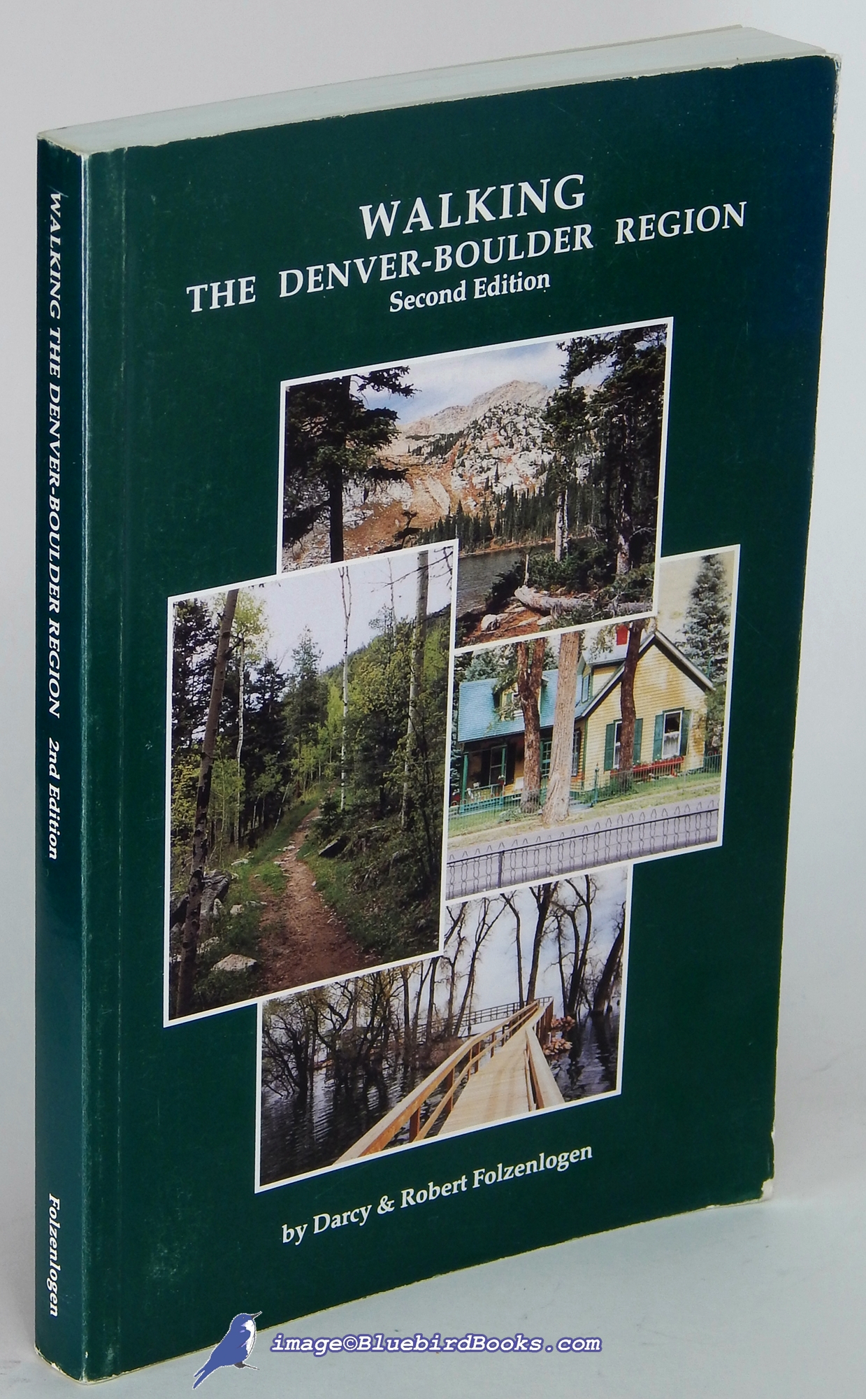 FOLZENLOGEN, DARCY & ROBERT - Walking the Denver-Boulder Region: Second Edition