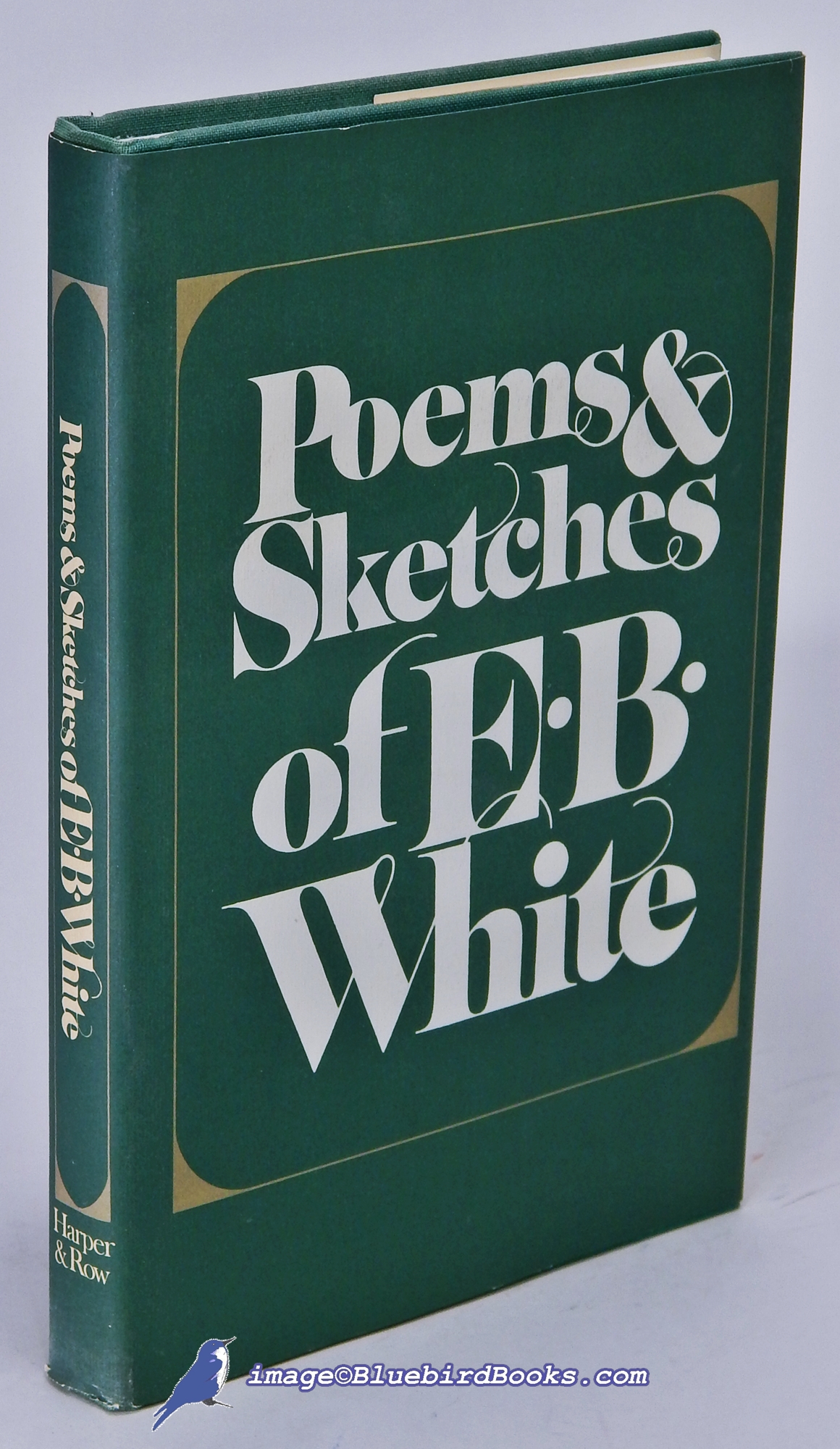 WHITE, E. B. - Poems and Sketches of E.B. White