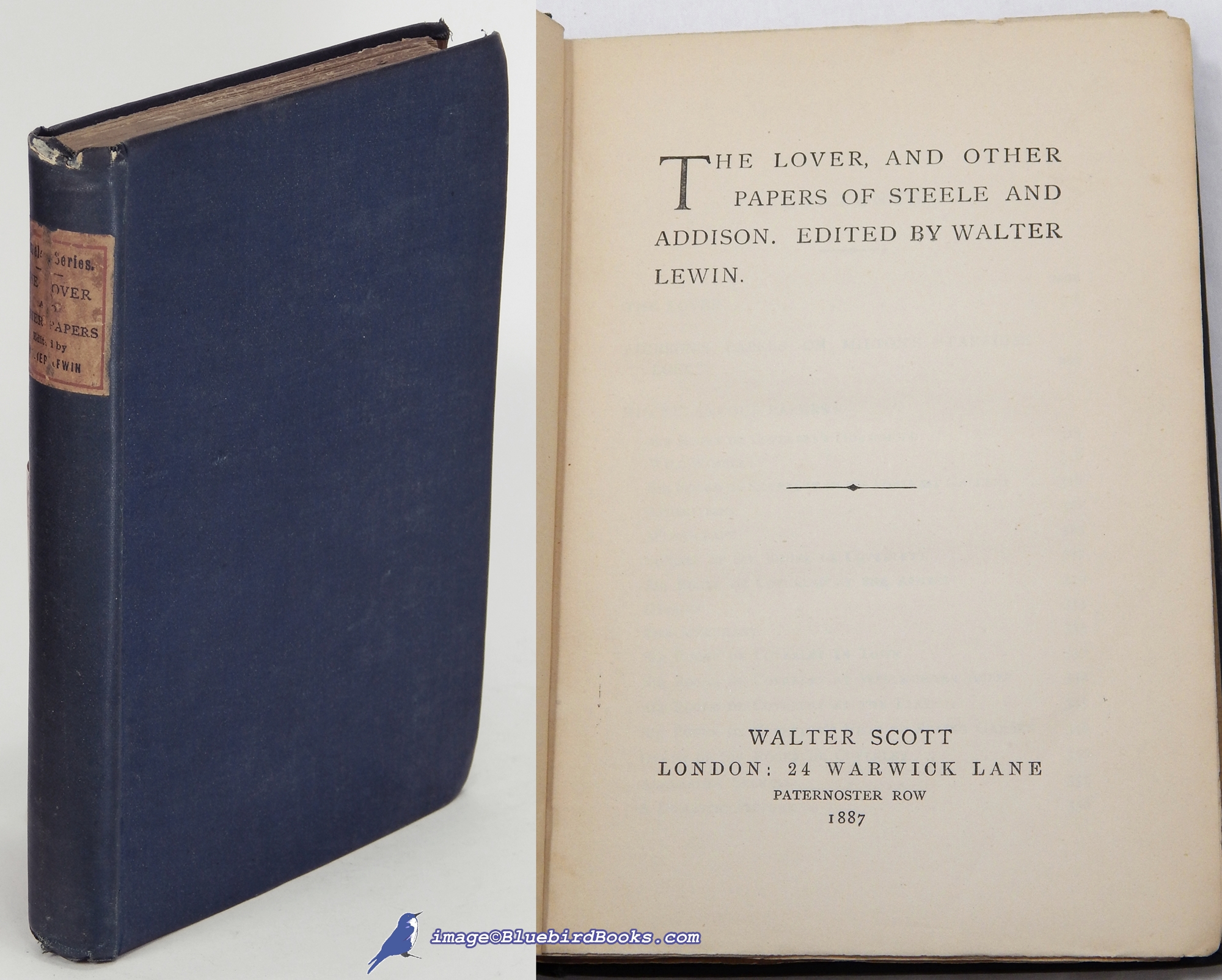 STEELE, RICHARD; ADDISON, JOSEPH (AUTHORS); LEWIN, WALTER (EDITOR) - The Lover, and Other Papers of Steele and Addison (the Camelot Series, Edited by Ernest Rhys)