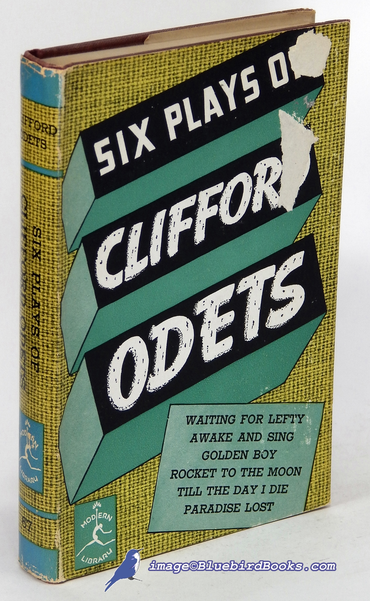 ODETS, CLIFFORD - Six Plays of Clifford Odets: Waiting for Lefty, Awake & Sing!, Till the Day I Die, Paradise Lost, Golden Boy, Rocket to the Moon (Modern Library #67. 2)