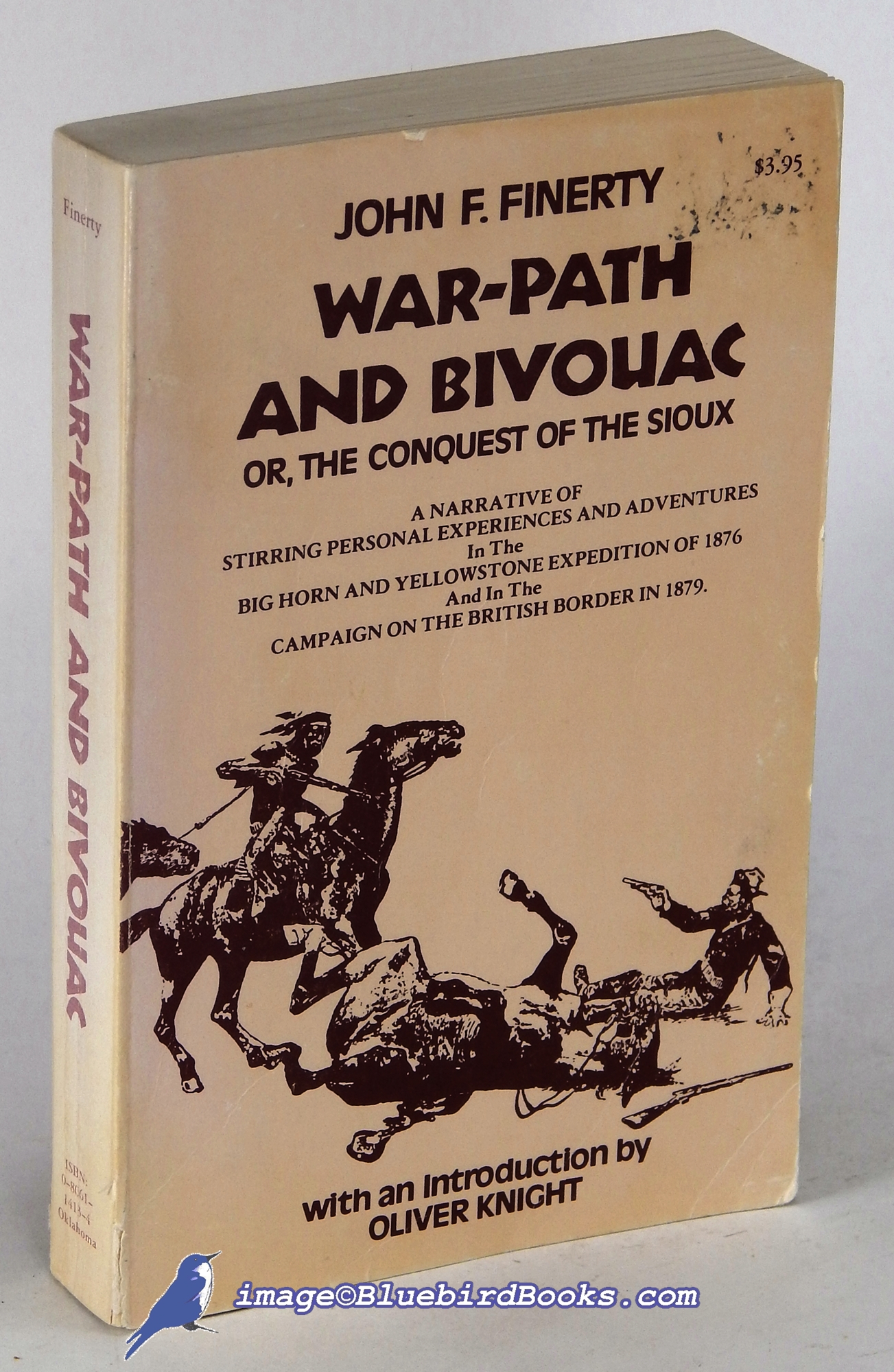 FINERTY, JOHN F. - War-Path and Bivouac, or the Conquest of the Sioux